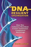 The DNA of the Resilient Organization